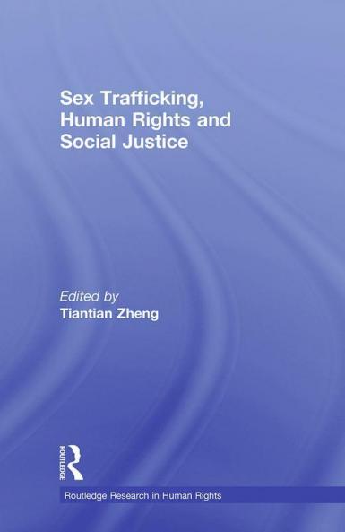 Sex Trafficking Human Rights and Social Justice