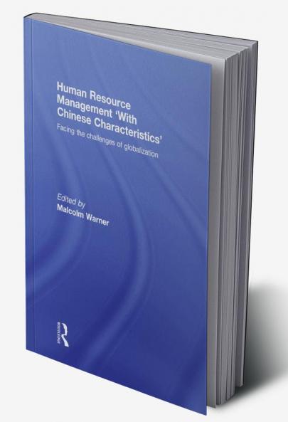 Human Resource Management 'With Chinese Characteristics'