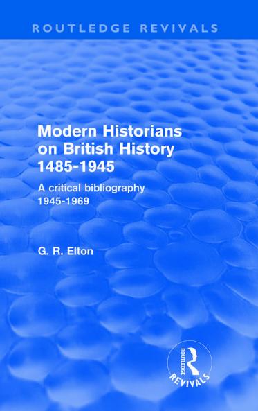 Modern Historians on British History 1485-1945 (Routledge Revivals)
