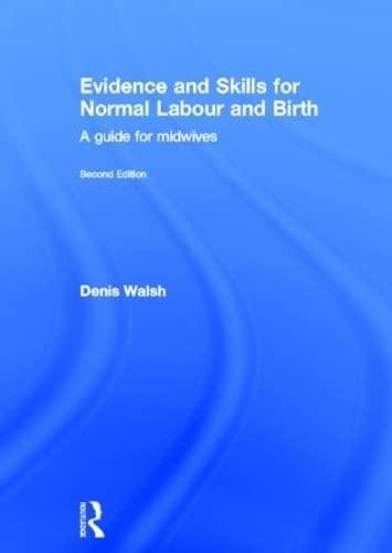 Evidence and Skills for Normal Labour and Birth