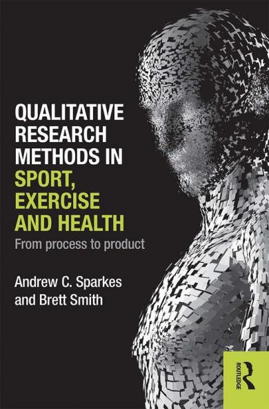 Qualitative Research Methods in Sport Exercise and Health