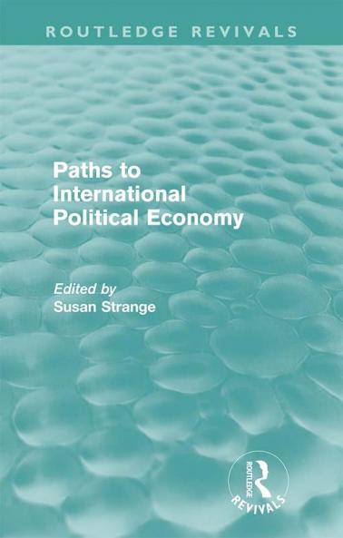 Paths to International Political Economy (Routledge Revivals)