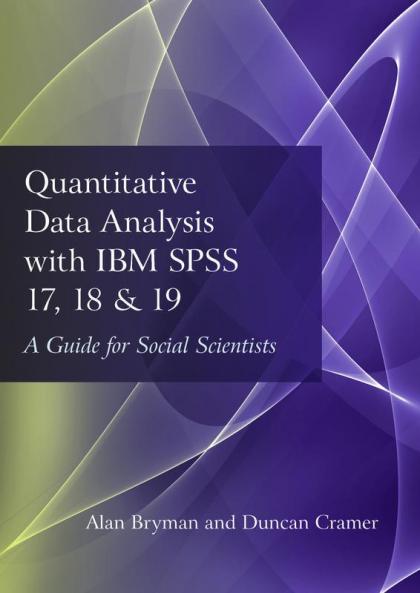 Quantitative Data Analysis with IBM SPSS 17 18 & 19