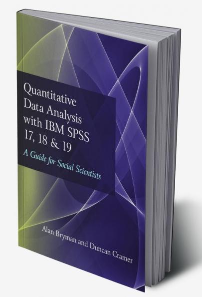 Quantitative Data Analysis with IBM SPSS 17 18 & 19