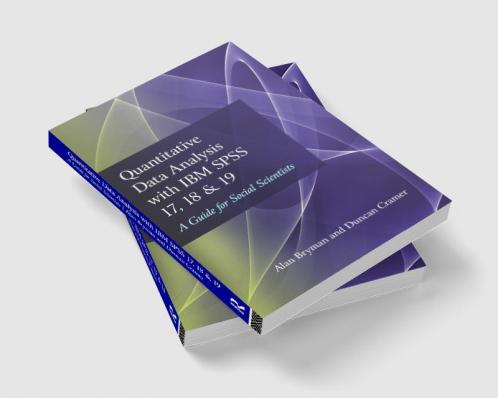 Quantitative Data Analysis with IBM SPSS 17 18 & 19