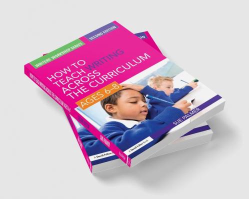How to Teach Writing Across the Curriculum: Ages 6-8