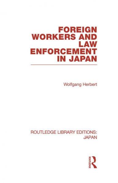 Foreign Workers and Law Enforcement in Japan