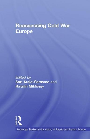 Reassessing Cold War Europe