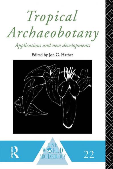 Tropical Archaeobotany