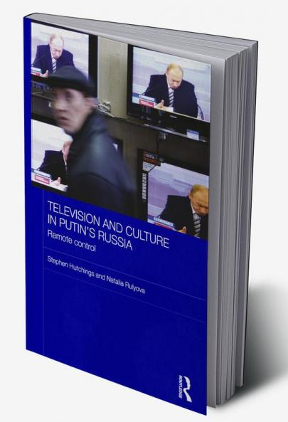 Television and Culture in Putin's Russia