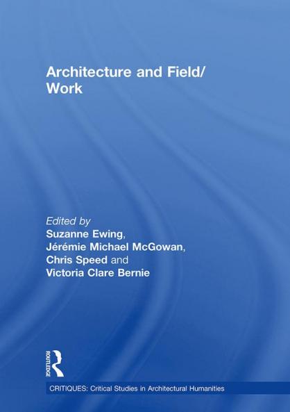 Architecture and Field/Work