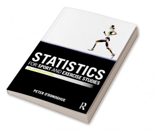 Statistics for Sport and Exercise Studies