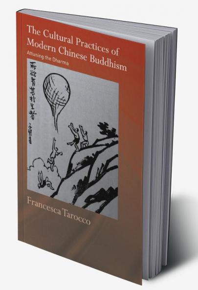 Cultural Practices of Modern Chinese Buddhism