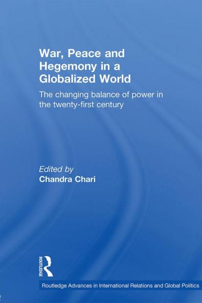 War Peace and Hegemony in a Globalized World