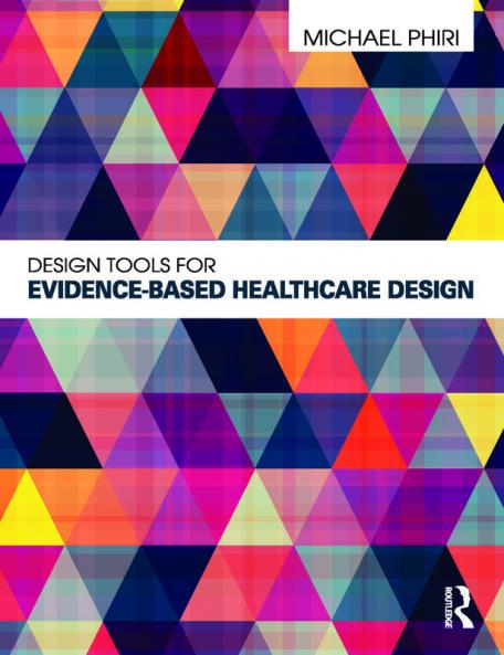 Design Tools for Evidence-Based Healthcare Design