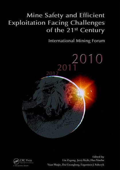 Mine Safety and Efficient Exploitation Facing Challenges of the 21st Century