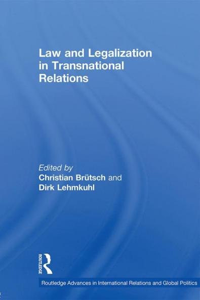 Law and Legalization in Transnational Relations