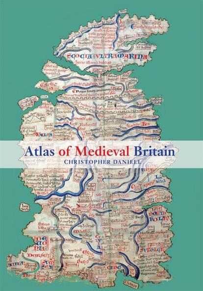 Atlas of Medieval Britain