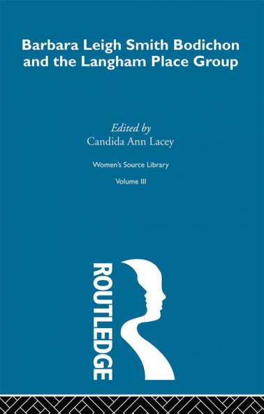 Barbara Leigh Smith Bodichon and the Langham Place Group