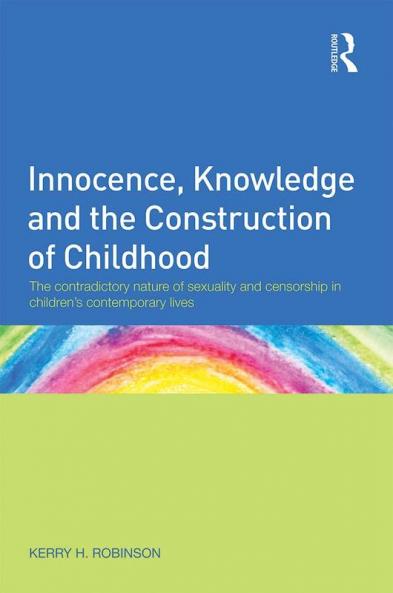Innocence Knowledge and the Construction of Childhood