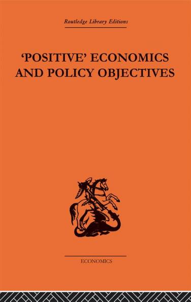 Positive Economics and Policy Objectives