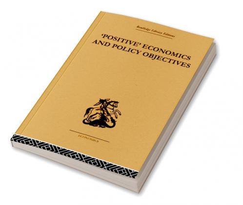 Positive Economics and Policy Objectives