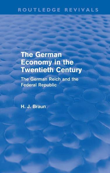 German Economy in the Twentieth Century (Routledge Revivals)