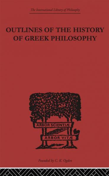 Outlines of the History of Greek Philosophy