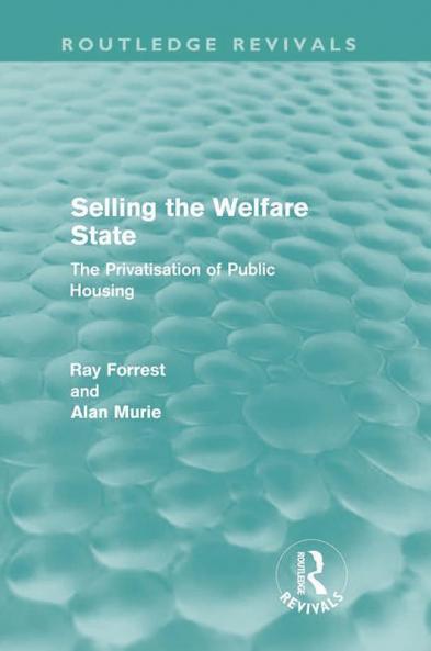 Selling the Welfare State (Routledge Revivals)