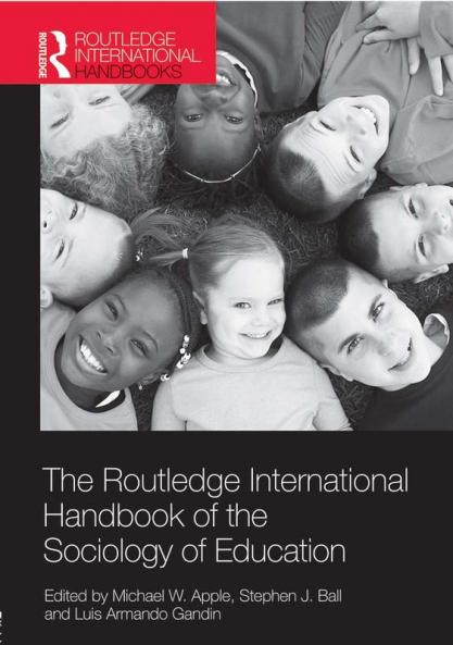 Routledge International Handbook of the Sociology of Education
