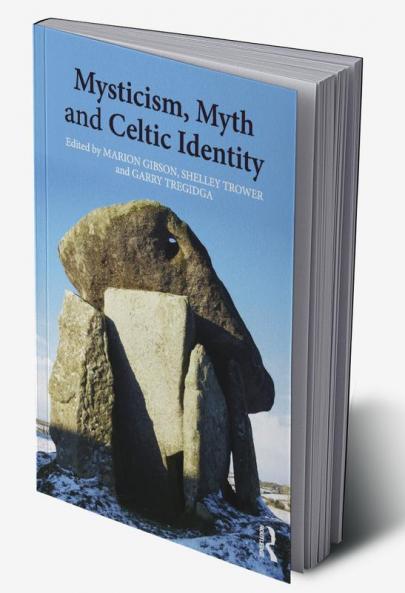Mysticism Myth and Celtic Identity