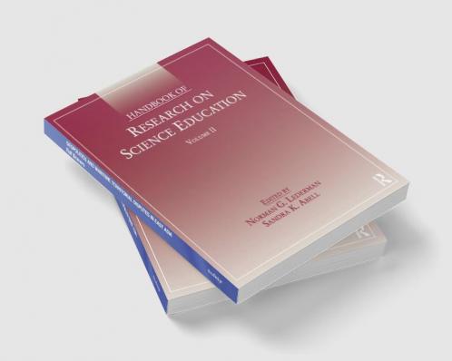 Handbook of Research on Science Education Volume II