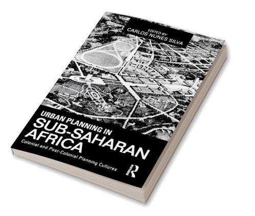 Urban Planning in Sub-Saharan Africa