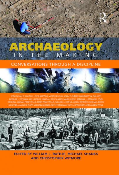 Archaeology in the Making