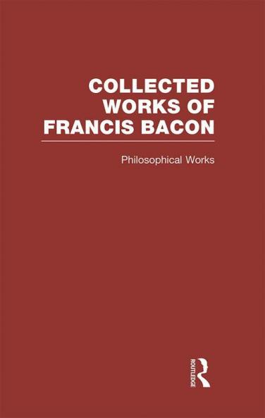 Collected Works of Francis Bacon