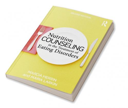 Nutrition Counseling in the Treatment of Eating Disorders