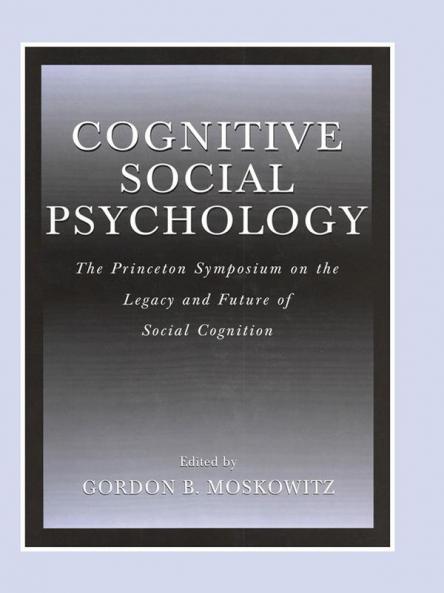 Cognitive Social Psychology