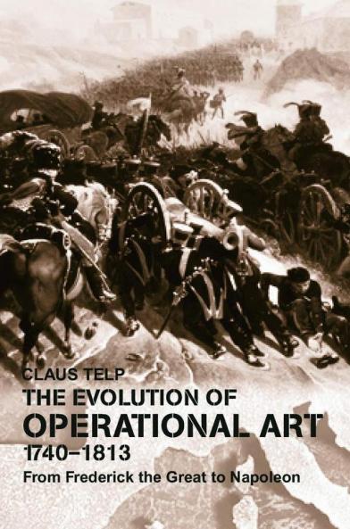 Evolution of Operational Art 1740-1813