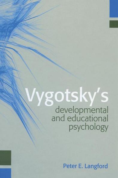 Vygotsky's Developmental and Educational Psychology