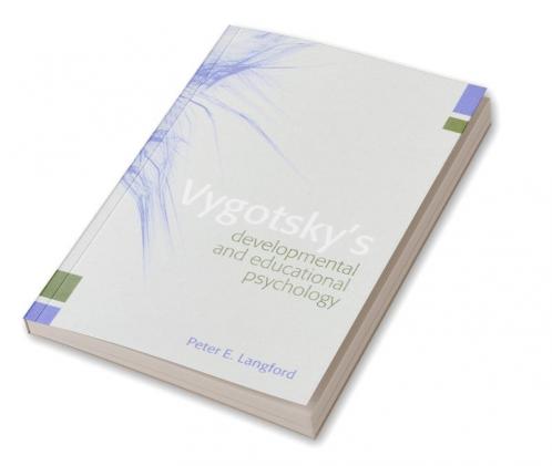 Vygotsky's Developmental and Educational Psychology