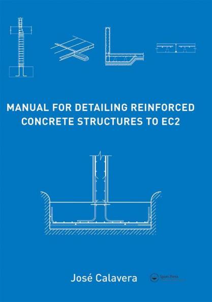 Manual for Detailing Reinforced Concrete Structures to EC2