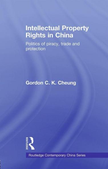 Intellectual Property Rights in China