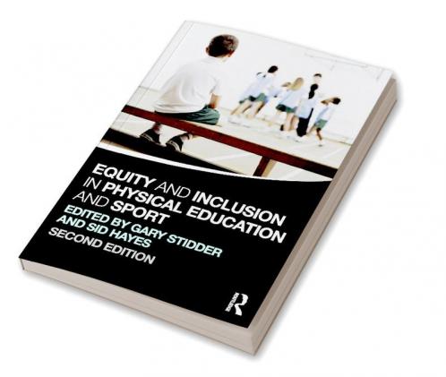 Equity and Inclusion in Physical Education and Sport