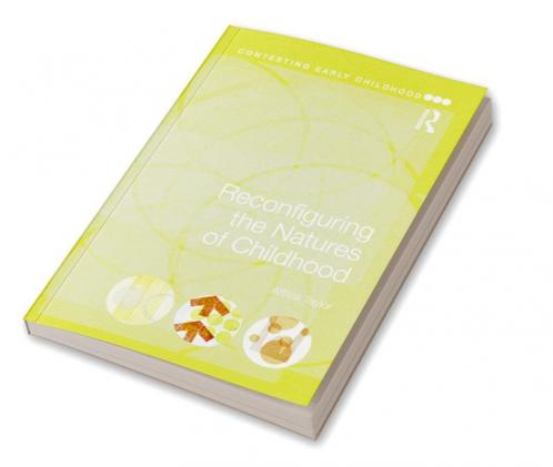 Reconfiguring the Natures of Childhood