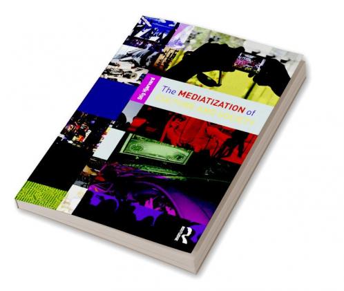 Mediatization of Culture and Society