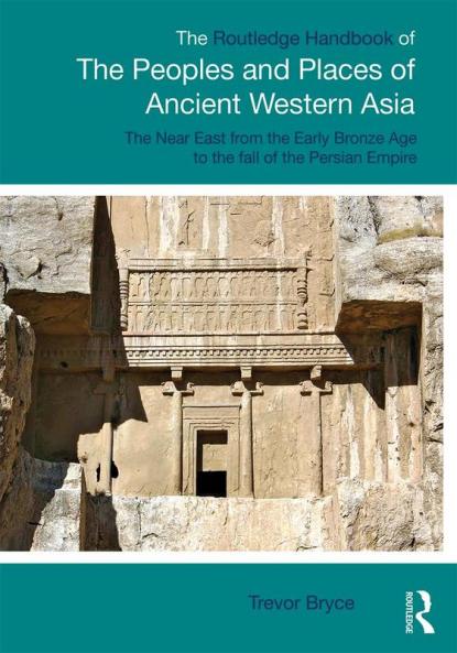 Routledge Handbook of the Peoples and Places of Ancient Western Asia