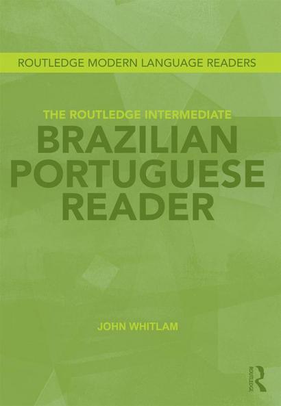 Routledge Intermediate Brazilian Portuguese Reader