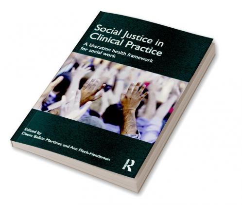 Social Justice in Clinical Practice