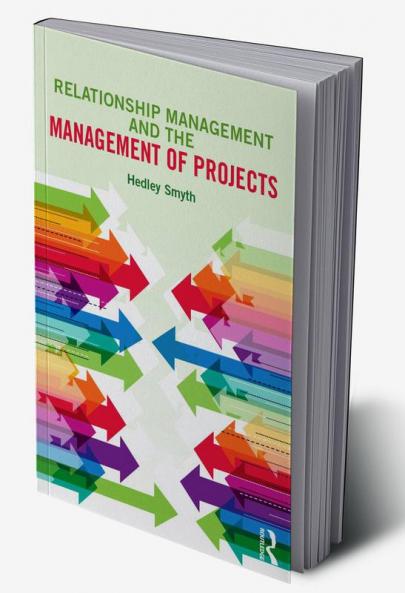 Relationship Management and the Management of Projects