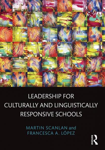 Leadership for Culturally and Linguistically Responsive Schools